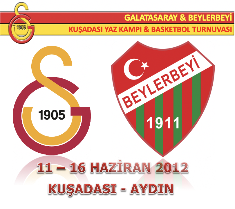 2012 KUŞADASI – GALATASARAY & BEYLERBEYİ BASKETBOL TURNUVASI